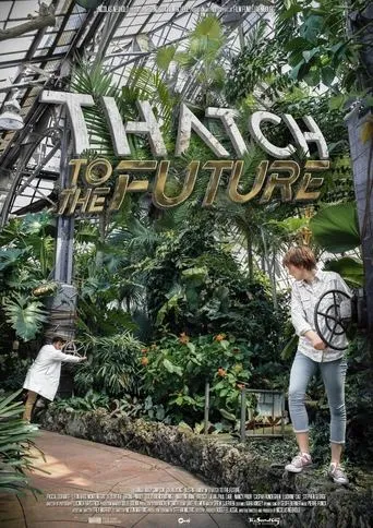 Thatch to the future movie poster - Entertainment content