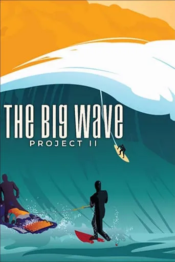 The Big Wave Project II movie poster - Entertainment content