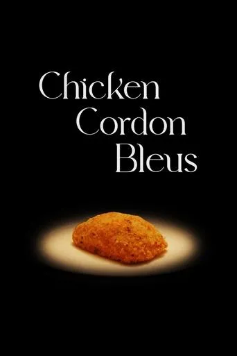 Chicken Cordon Bleus movie poster - Entertainment content