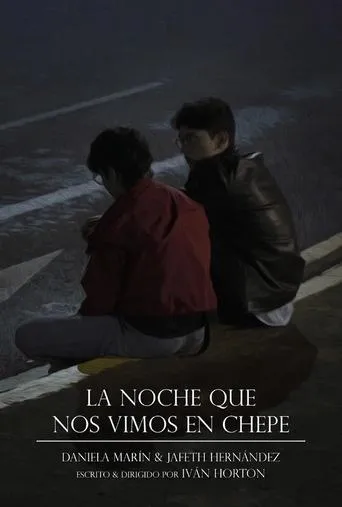 Last Night in Chepe movie poster - Entertainment content