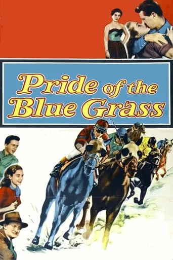 Pride of the Blue Grass movie poster - Entertainment content