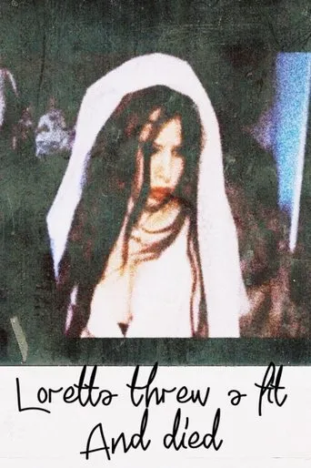 Loretta threw a fit and died movie poster - Rated 6/10