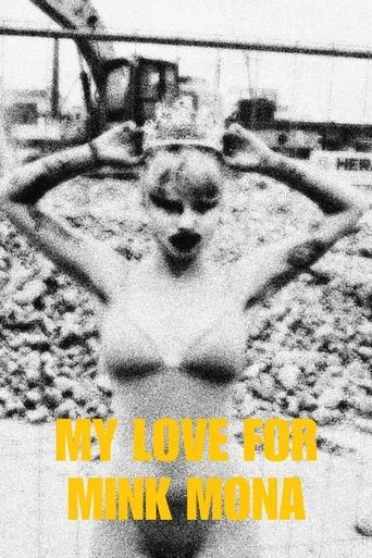 My love for Mink Mona movie poster - Entertainment content