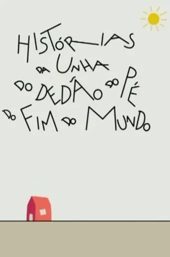 Histórias da Unha do Dedão do Pé do Fim do Mundo movie poster - Entertainment content
