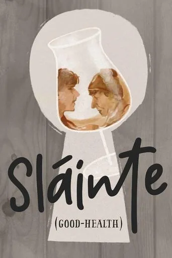 Sláinte (Good-Health) movie poster - Entertainment content