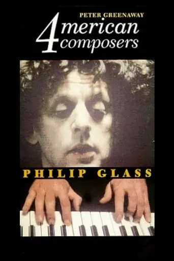Four American Composers: Philip Glass movie poster - Rated 7.3/10