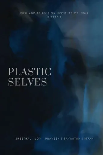 Plastic Selves movie poster - Entertainment content
