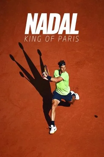 Nadal: King of Paris movie poster - Entertainment content