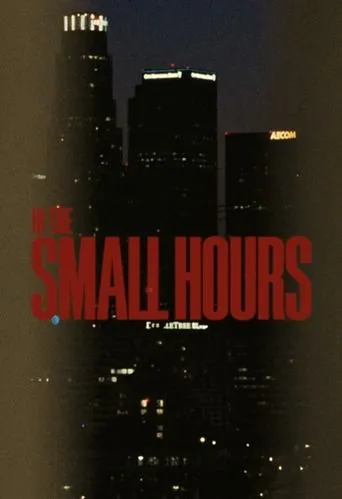 In The Small Hours movie poster - Entertainment content