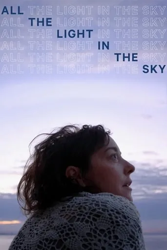 All the Light in the Sky movie poster - Rated 5.3/10