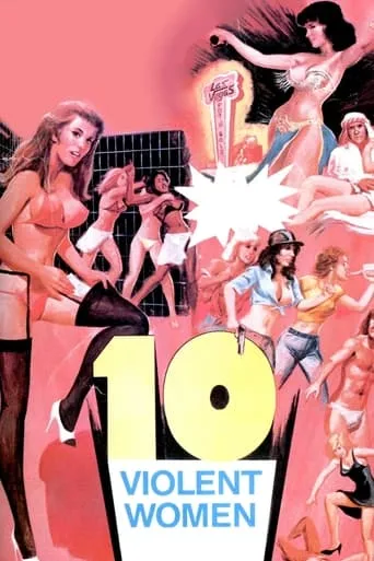 Ten Violent Women movie poster - Rated 2.4/10