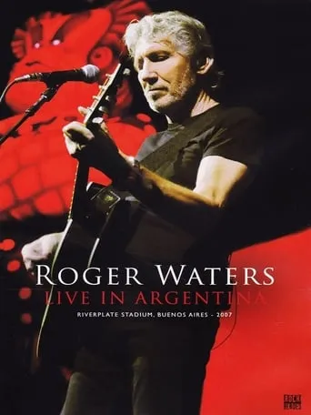 Roger Waters: Live in Argentina movie poster - Entertainment content