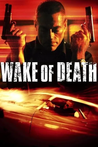 Wake of Death movie poster - Rated 6/10