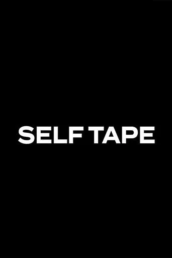 Self Tape movie poster - Entertainment content