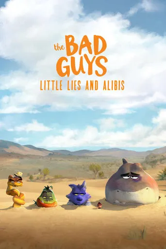 The Bad Guys: Little Lies and Alibis movie poster - Rated 7.4/10