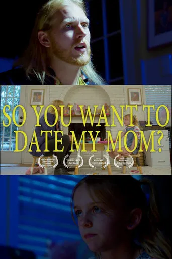 So You Want to Date My Mom? movie poster - Entertainment content