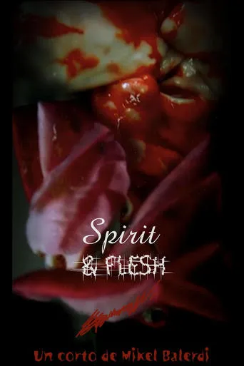 Spirit and Flesh movie poster - Entertainment content