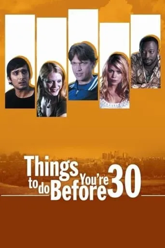 Things to Do Before You're 30 movie poster - Rated 5.5/10