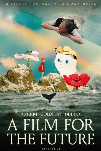 Coldplay: A Film for the Future movie poster - Entertainment content