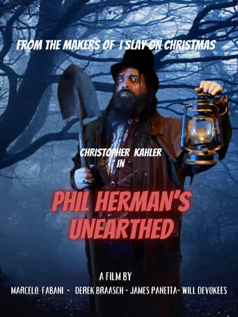 Phil Herman's Unearthed movie poster - Entertainment content