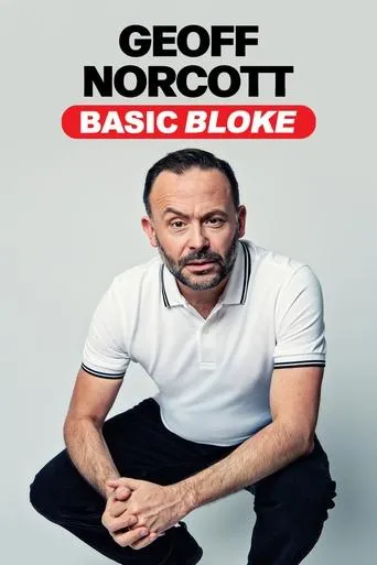 Geoff Norcott: Basic Bloke movie poster - Entertainment content
