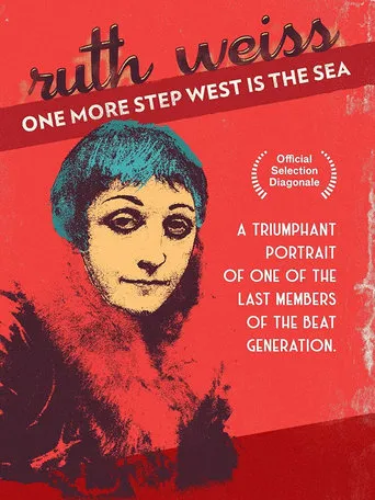 One More Step West Is The Sea: ruth weiss movie poster - Entertainment content