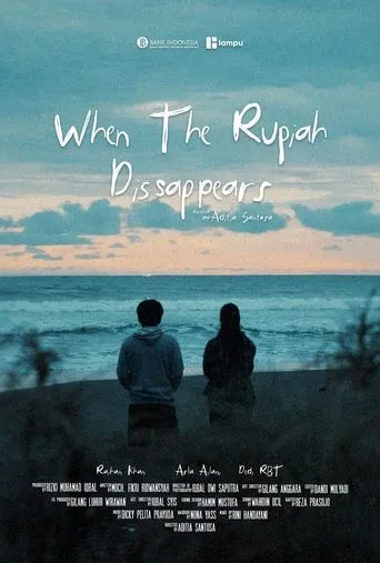 When The Rupiah Disappears movie poster - Entertainment content