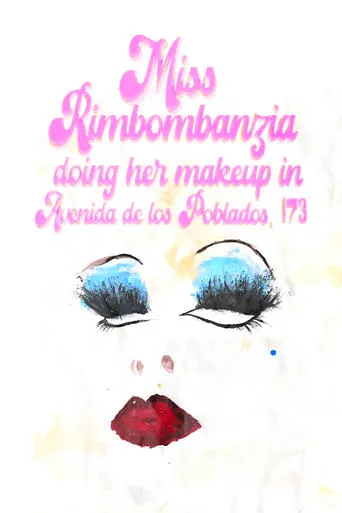 Miss Rimbombanzia doing her makeup in Avenida de los Poblados, 173 movie poster - Rated 10/10