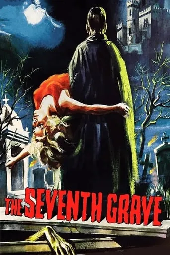 The Seventh Grave movie poster - Rated 4.9/10