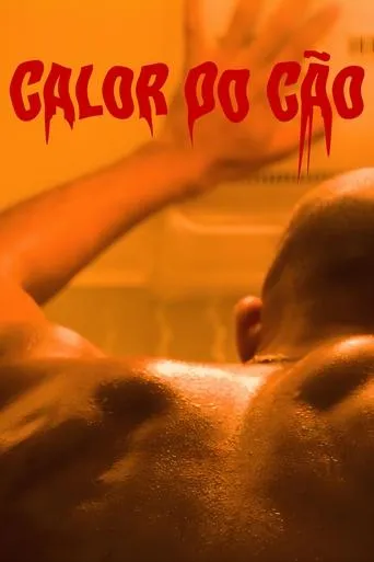 Calor do Cão movie poster - Entertainment content