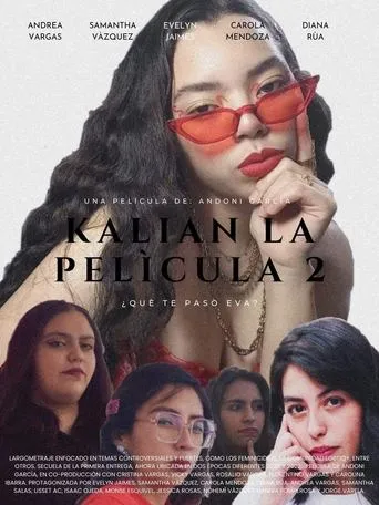 EVA KALIAN LA PELÍCULA 2 ¿QUÉ TE PASÓ EVA? movie poster - Rated 10/10