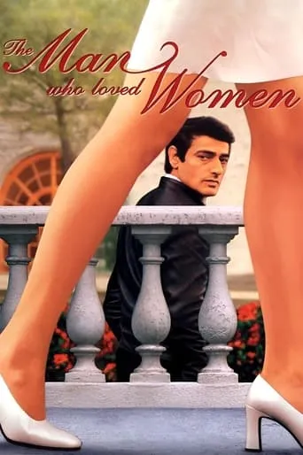 The Man Who Loved Women movie poster - Rated 7.2/10