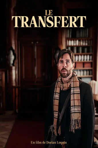 Le Transfert movie poster - Entertainment content