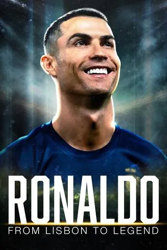 Ronaldo: From Lisbon to Legend movie poster - Entertainment content