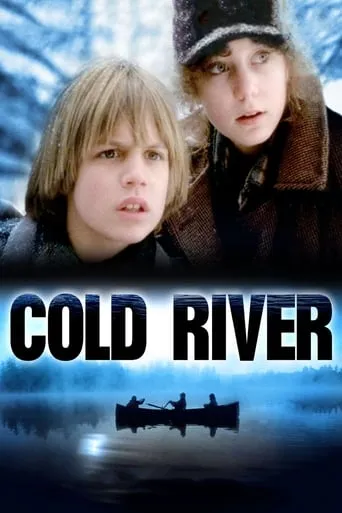 Cold River movie poster - Rated 6.5/10