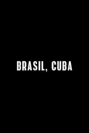 Brasil, Cuba movie poster - Entertainment content