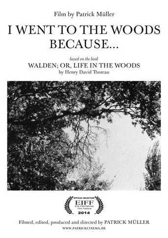 I Went to the Woods Because… movie poster - Entertainment content