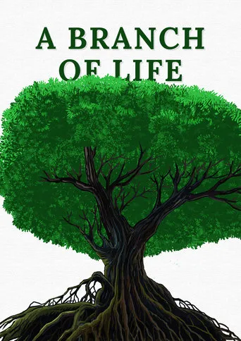 A Branch of Life movie poster - Entertainment content