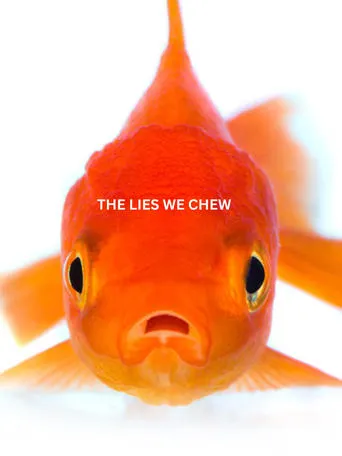 The Lies We Chew movie poster - Entertainment content