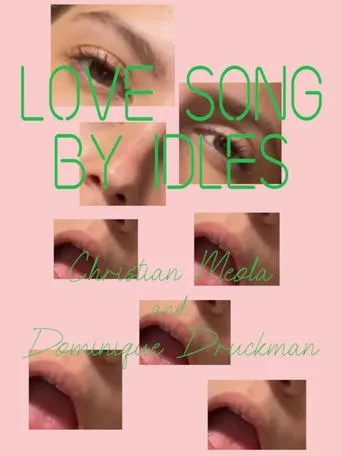 13 Love Songs: "Love Song" - Idles movie poster - Entertainment content