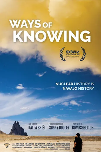 Ways of Knowing: A Navajo Nuclear History movie poster - Entertainment content