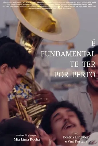 É fundamental te ter por perto movie poster - Entertainment content