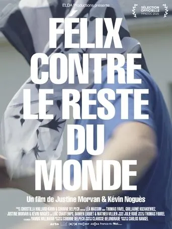 Félix contre le reste du monde movie poster - Entertainment content