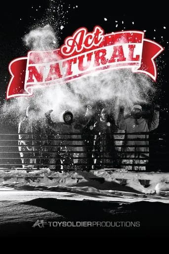 Act Natural movie poster - Entertainment content