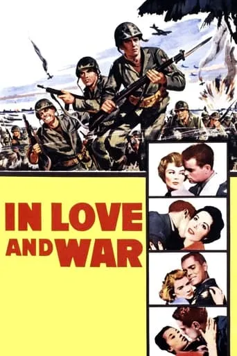 In Love and War movie poster - Rated 5.5/10