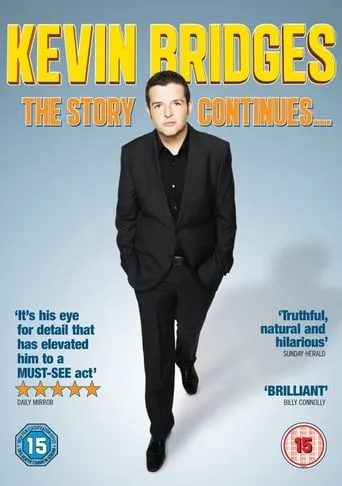 Kevin Bridges: The Story Continues... movie poster - Rated 7.1/10