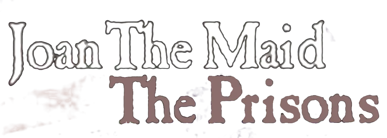 Joan the Maid II: The Prisons