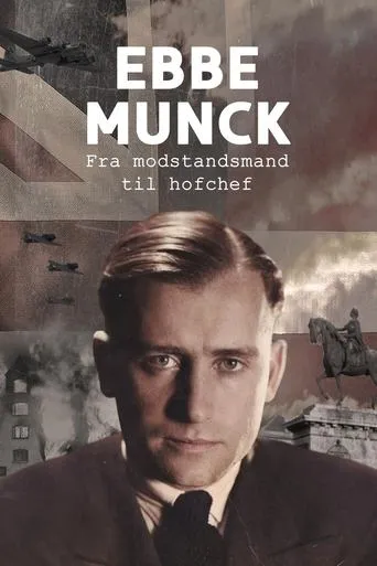 Ebbe Munck - Fra modstandsmand til hofchef movie poster - Rated 7/10