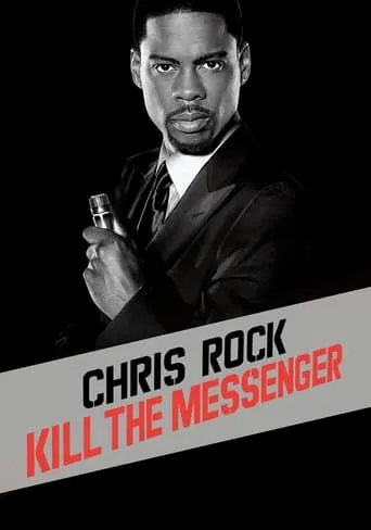 Chris Rock: Kill the Messenger movie poster - Rated 7.6/10