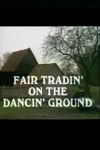 Fair Tradin' on the Dancin' Ground movie poster - Entertainment content